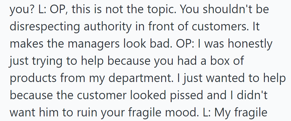 OP questioned if Linda's concern was for the company or personal, defending actions to help.