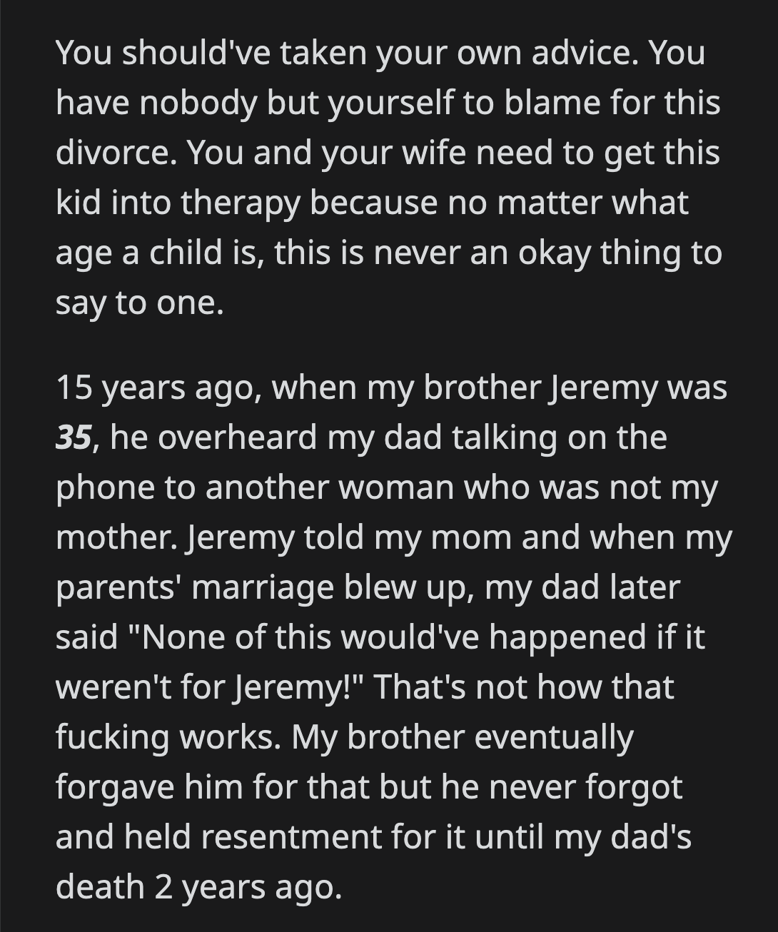 OP failed his son. What he said to him will haunt him for the rest of his life.