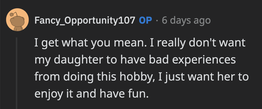 OP said he would stay vigilant as he doesn't want his daughter to have a horrible experience.