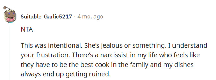 It seems intentional, possibly driven by jealousy.