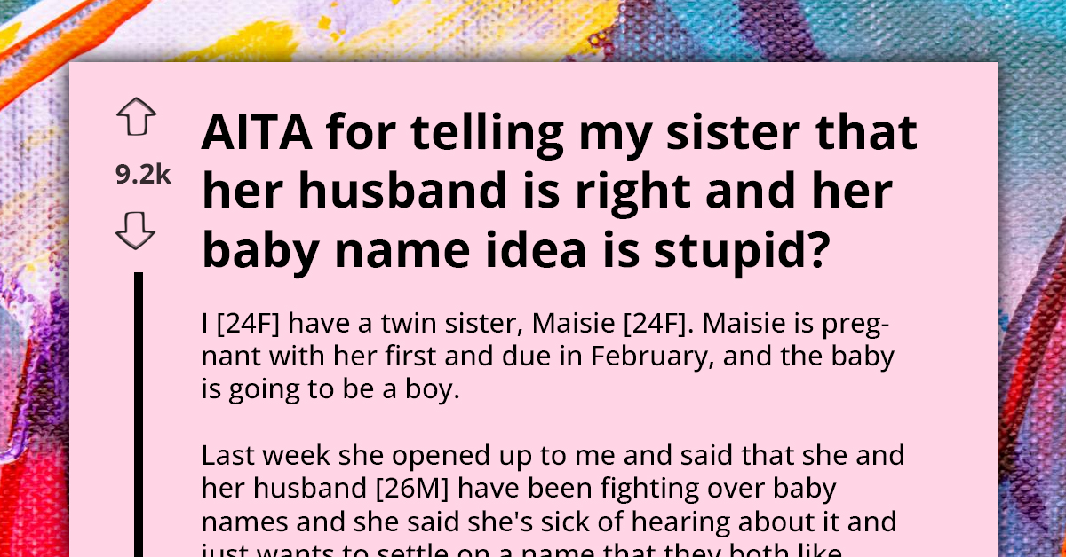 Woman Sparks Family Feud By Criticizing Sister's Choice Of Baby Name As 'Stupid’