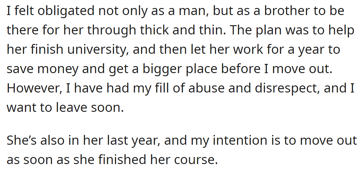 Both of them are currently in their final year, and he plans to move out as soon as she finishes her course: