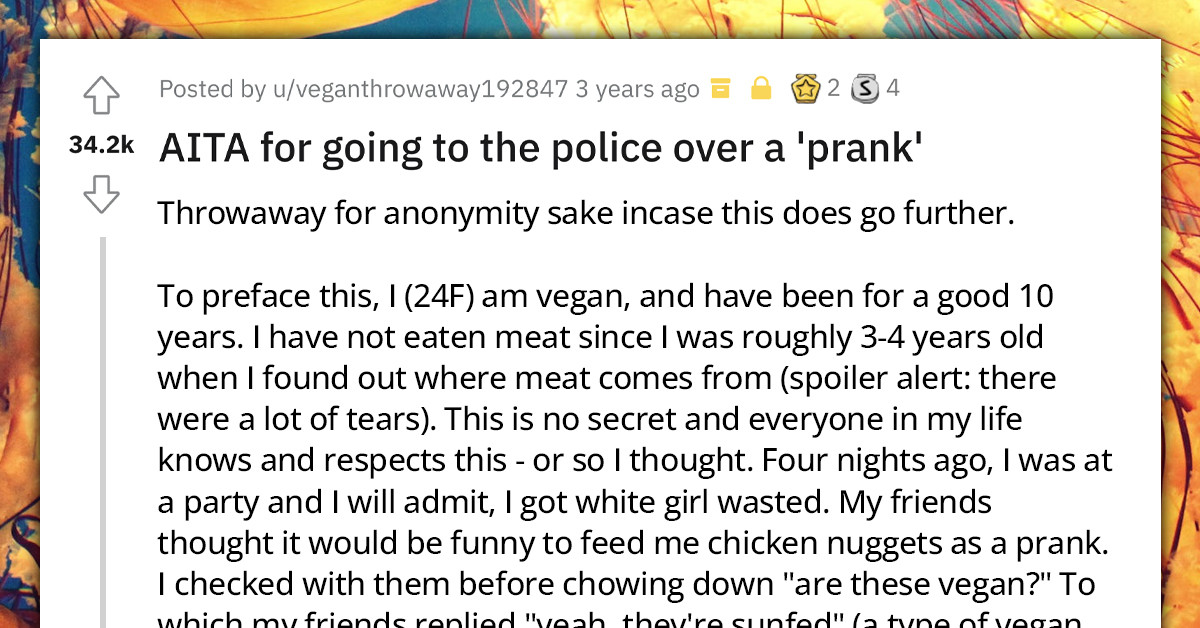 Drunk Friends Are Facing Charges After They Lied To Their Vegan Friend And Fed Her Chicken Nuggets While She Was Drunk