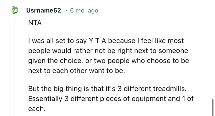 The fact that the 3 treadmills are not the same makes this matter quite complicated