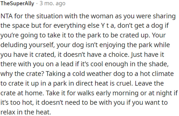 OP is not wrong about the situation with the woman, as he wanted to share the space