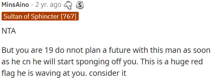 OP should beware of planning a future with a man who may start relying on her financially
