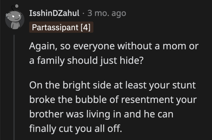 OP's hurtful treatment of their father finally gave their brother a reason to stop participating in the fake happy family play