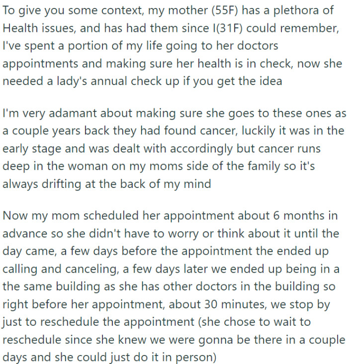 OP, a 31-year-old female, has spent a significant part of her life accompanying her 55-year-old mother to various medical appointments.