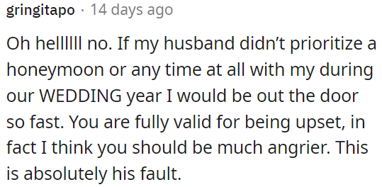 OP's fiancé should have prioritized spending time with her during their wedding year.