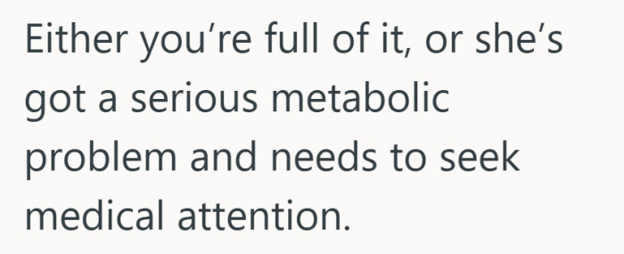 The focus shifts from hurt feelings to concern, even if the delivery comes off blunt.