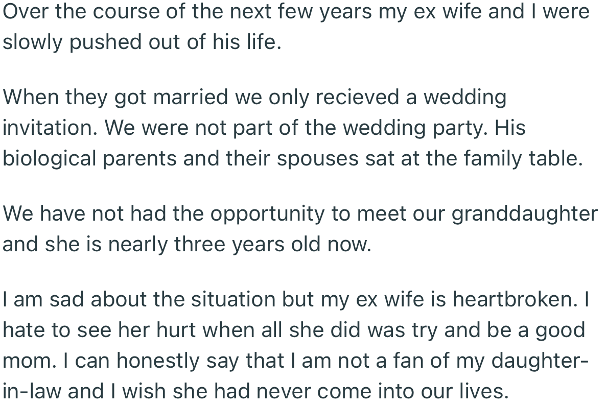 After the boy got married, he slowly pushed OP and his mom out of his life. Now, he was fully focused on creating a relationship with his biological parents