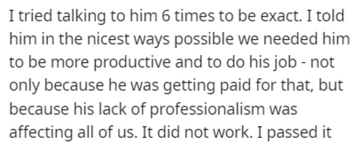 OP tried telling the assistant multiple times that he needs to step up and do his job