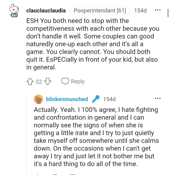 They both need to stop with the competitive attitude