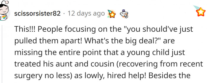 A young child just treated his aunt and cousin as hired help. Toys, even.