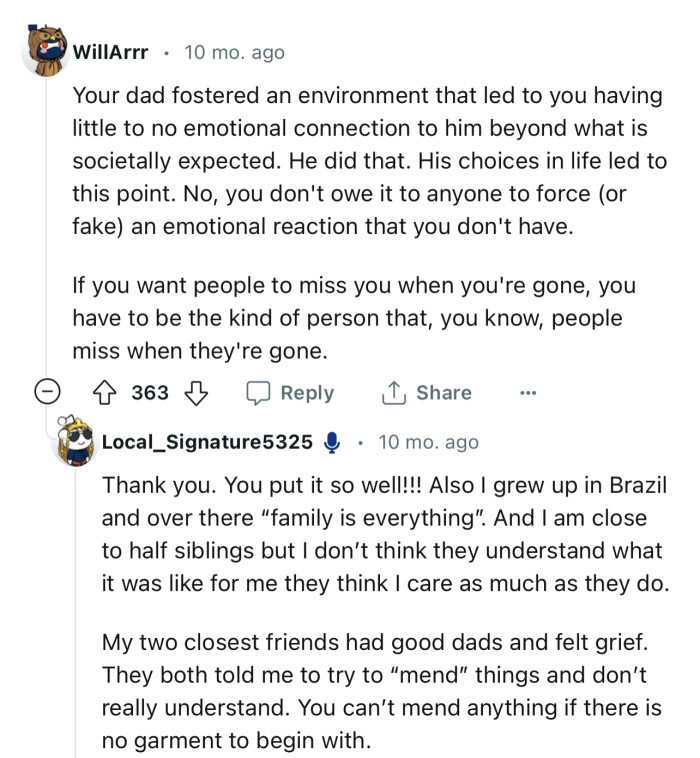 “No, you don't owe it to anyone to force (or fake) an emotional reaction that you don't have.”