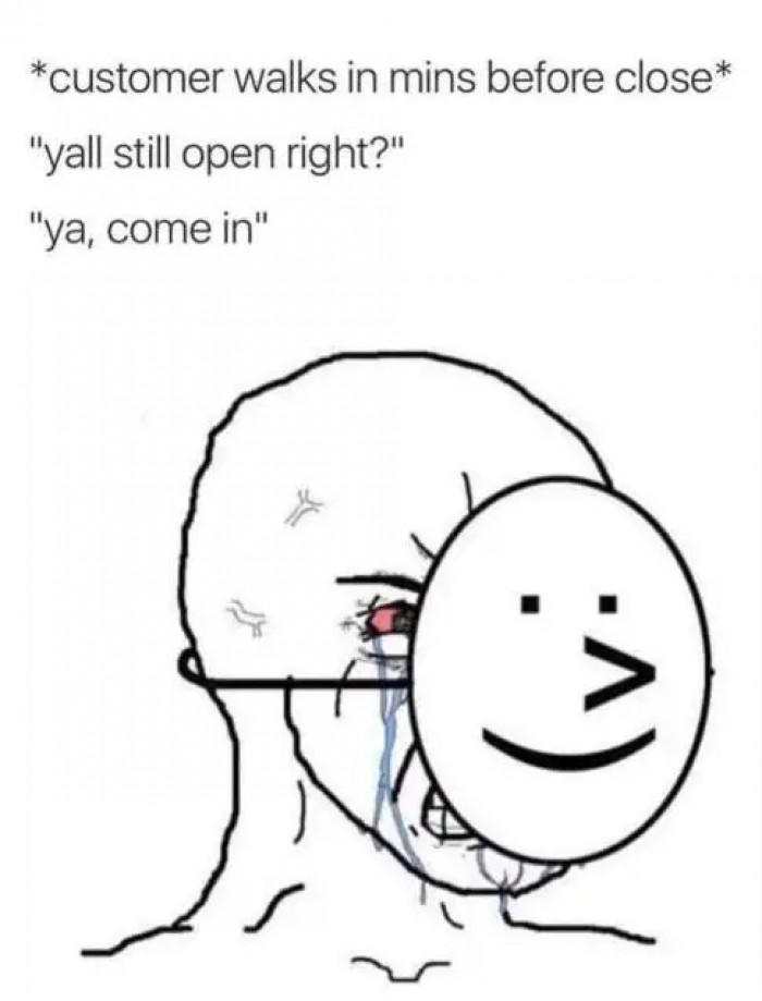 2. When a customer barges in minutes before closing