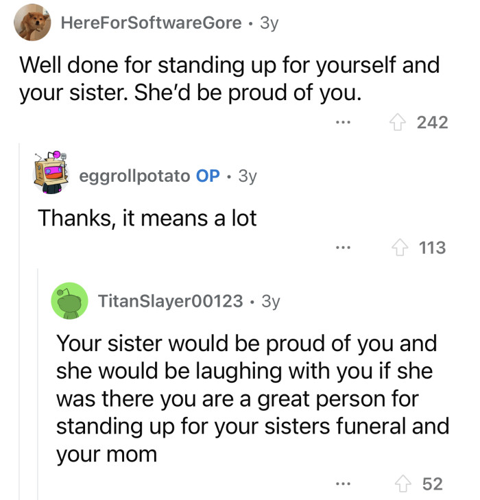 OP's sister would have been proud of her.