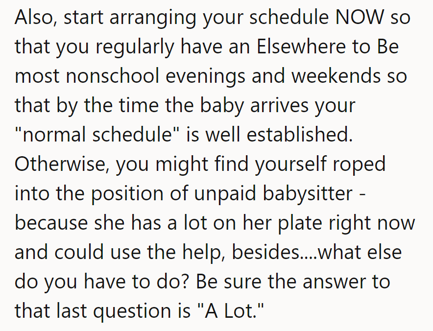 Dodge babysitting duty like a pro: master the art of 'Elsewhere to Be.' After all, 'A Lot' is always the answer.