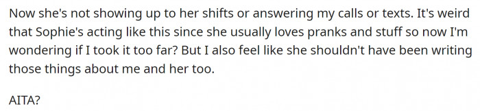 Now Sophie is angry. She is not showing up for work or answering his calls.