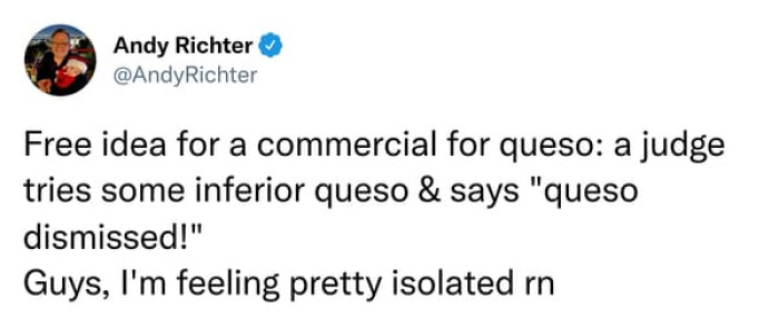 3. Queso Dismissed
