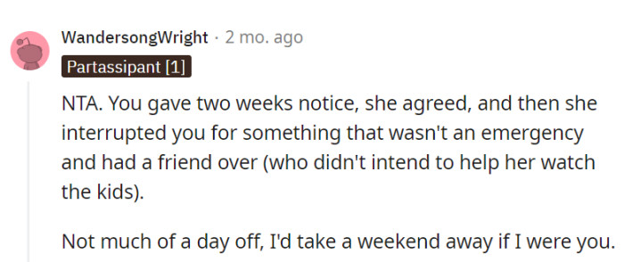 It's clear that the agreed-upon day off got lost in the mix, so maybe a weekend away is the way to go for some real relaxation!