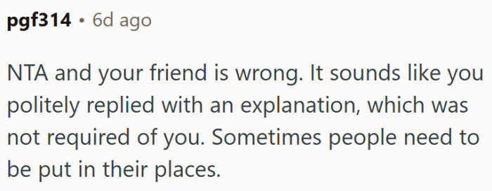 "Sometimes people need to be put in their places."