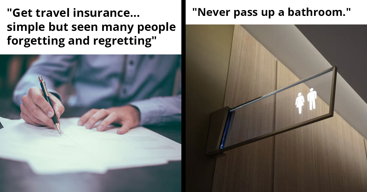 People Are Sharing Their Most Obscure But Vital Travel Tips, And Here Are 30 Of The Most Insightful Ones