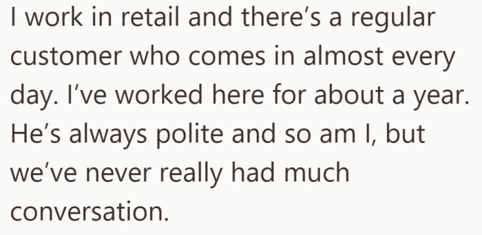 They see each other often, always polite, but still strangers in every way that matters.