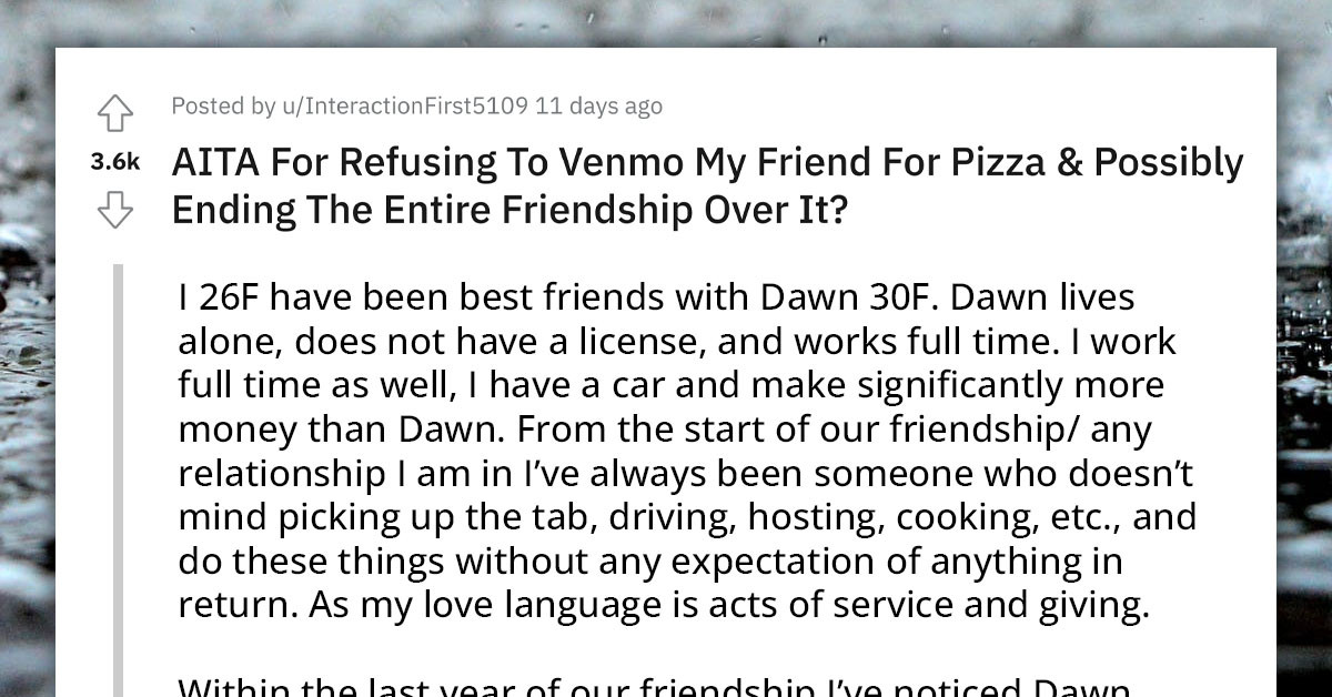Lady Refuses To Venmo Her "Poor" Friend For Pizza, Leads To Their Friendship Possibly Coming To An End
