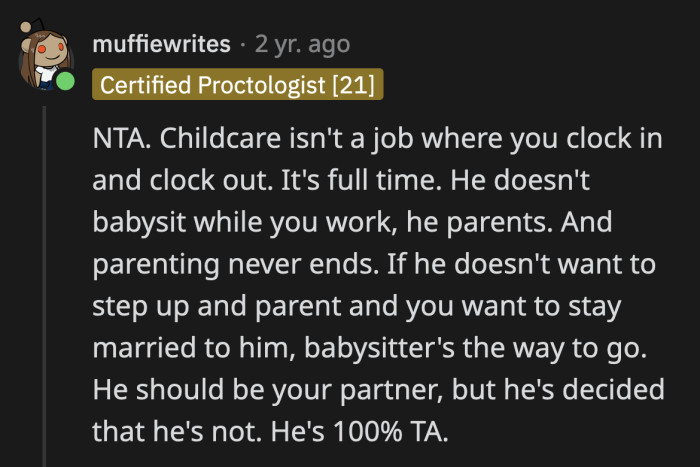 The nerve of this guy to view parenting his own child as a job you can clock out from