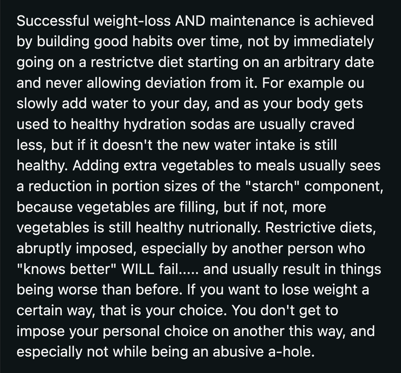 It's disgusting how he thinks he knows better than she does about what she needs.