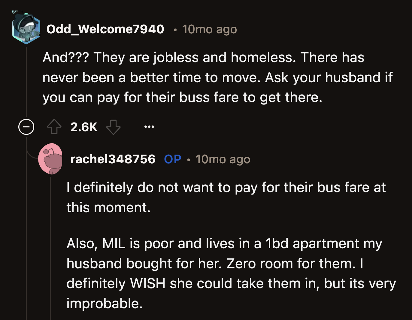 OP also said that if her MIL had the space, based on her tone, she didn't want to house the chaotic family.