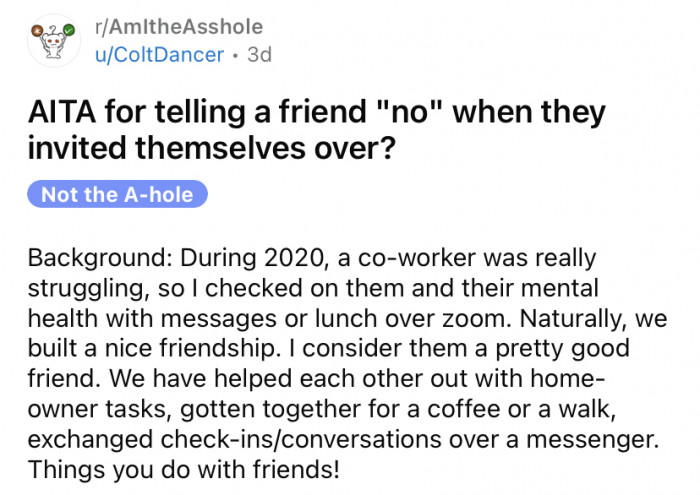 The OP recently posted about their experience with their co-worker becoming a little bit too much.