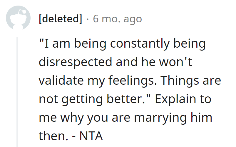 Constant disrespect and unvalidated feelings? Yikes.