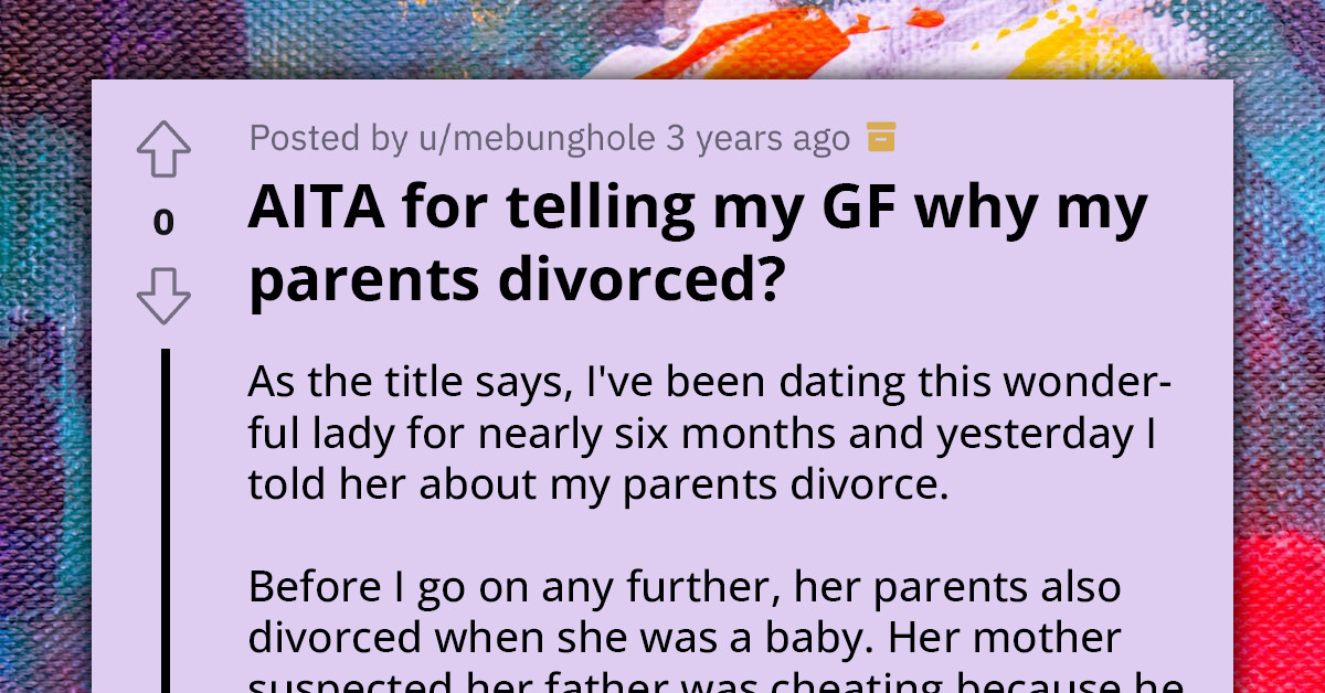 Man Shares Reason Behind Parents' Divorce With Girlfriend, Faces Backlash From Mom For Making Family Appear "Dysfunctional"