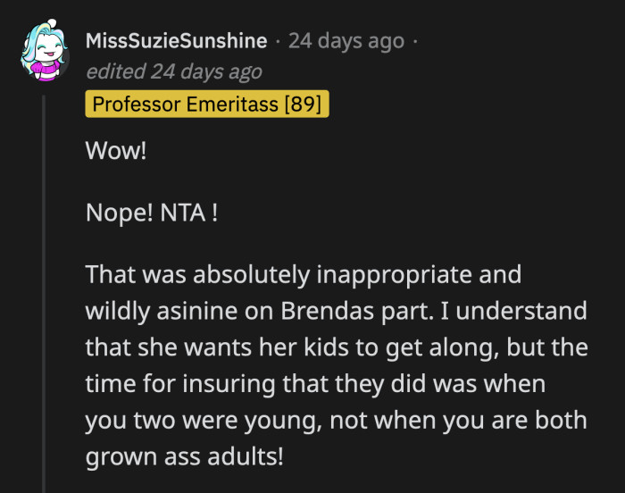 The intervention resulted into the opposite of what Brenda had in mind