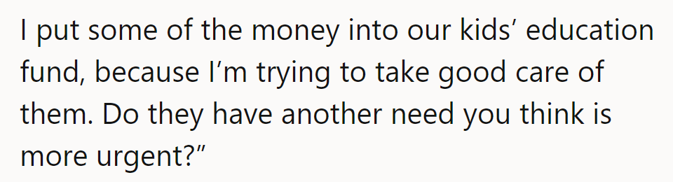 He invested in their future, not in her opinions. Any other bright ideas for him?