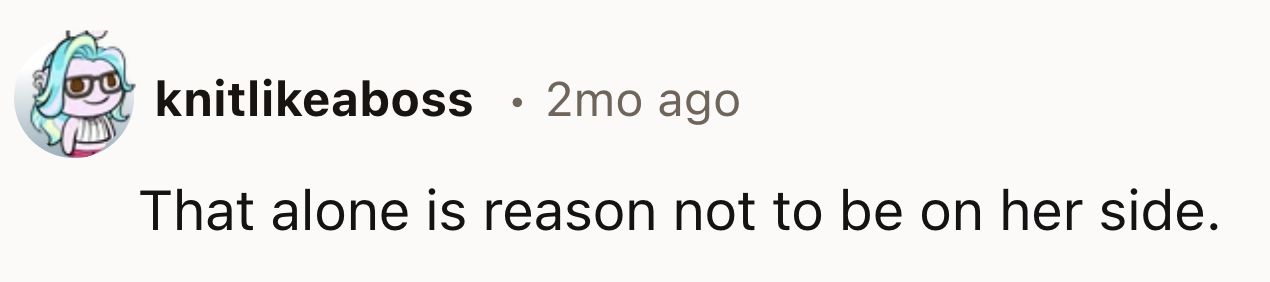 That's The Reason To Not Be On Her Side