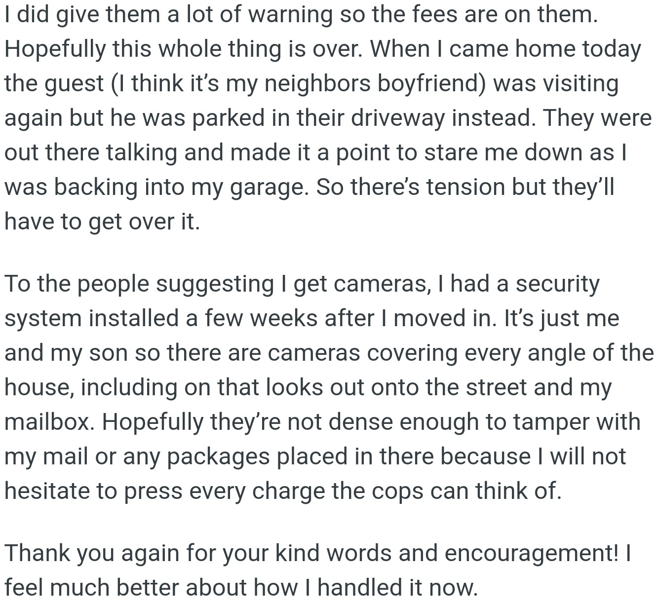 There’s still tension between OP and their neighbor, but OP is ready for anything