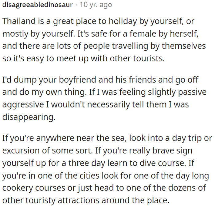 OP could consider exploring on her own