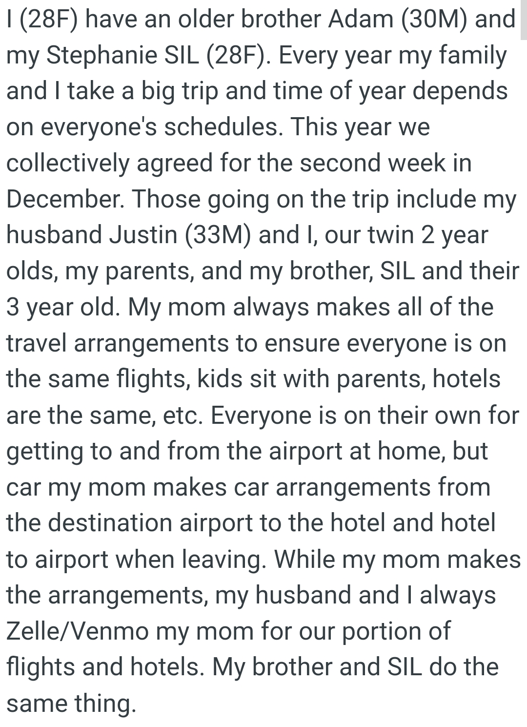 OP's mom always makes all of the travel arrangements to ensure everyone is on the same flights