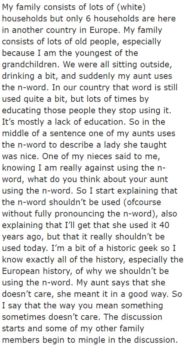 During a Family Vacation, He Heard One of His Aunts Referring to a Nice Lady Using the N-Word.