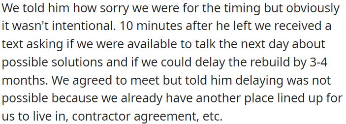 He asked to discuss possible solutions the next day and requested a 3-4 month delay for the rebuild.
