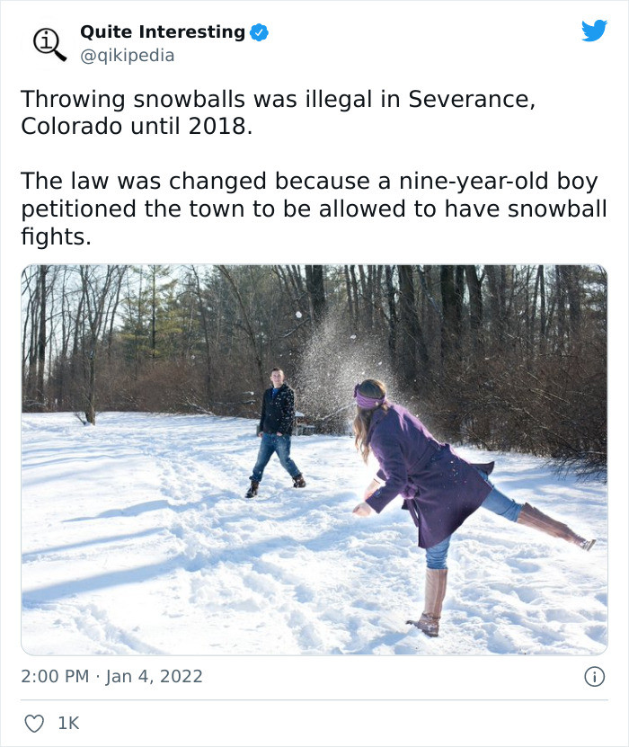 9. Throwing snowballs was illegal in Severance, Colorado? Interesting