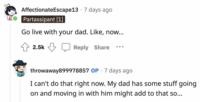 OP says she can't live with her dad because he has 