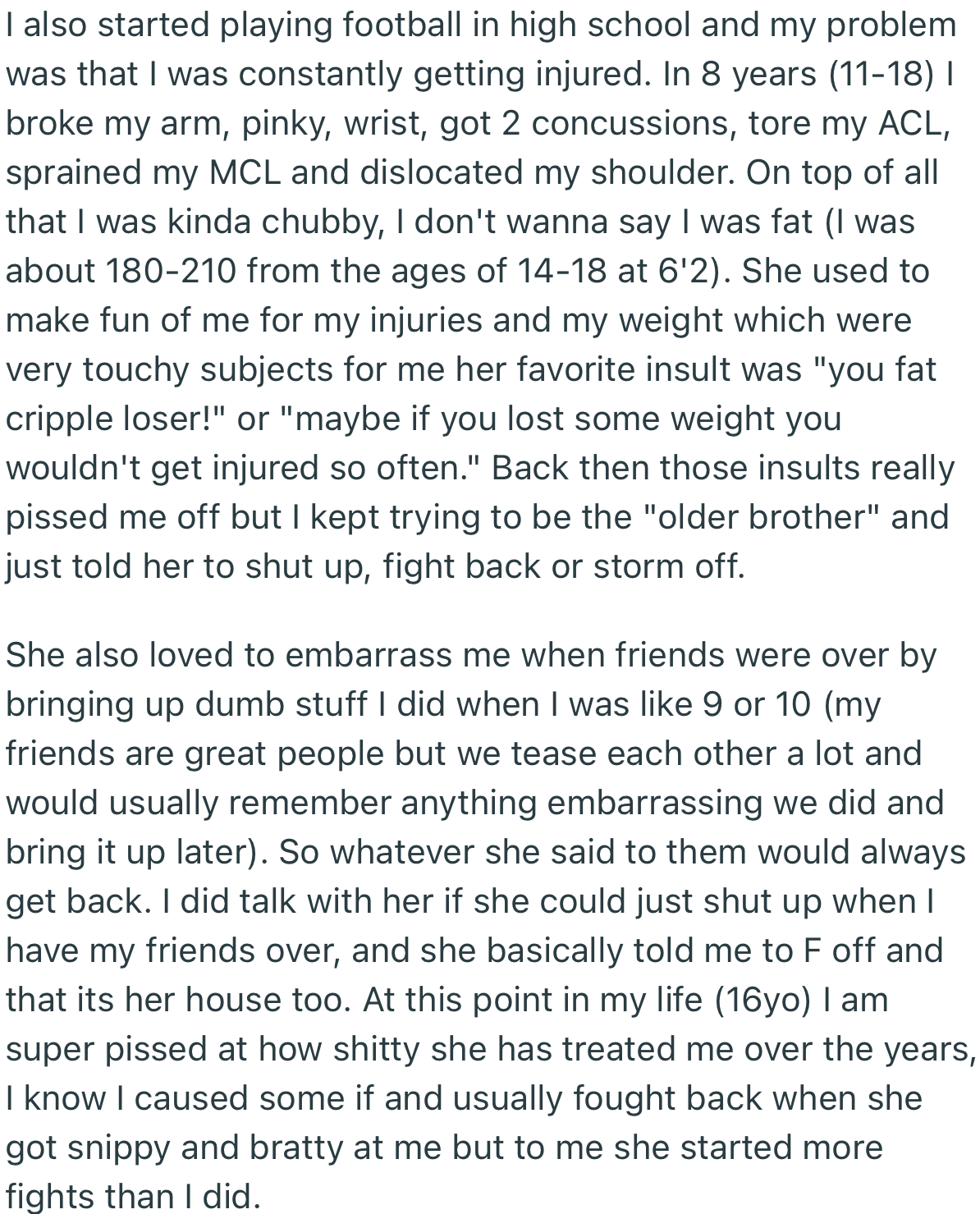 OP’s stepsister ensured that she embarrassed him at every given opportunity, even around his friends