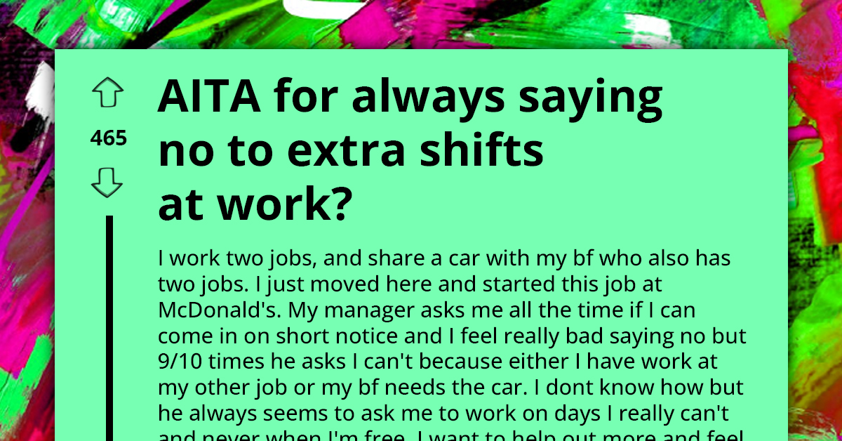 Woman Afraid Her Manager and Coworkers Will Hate Her Because She Never Takes Extra Shifts