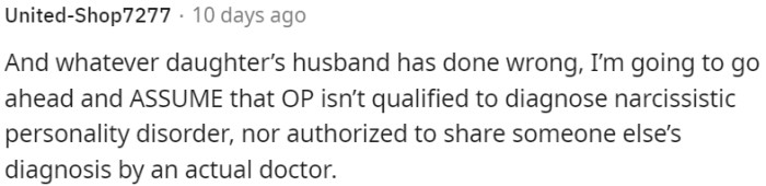 OP may not be qualified to diagnose or share someone else's diagnosis of narcissistic personality disorder