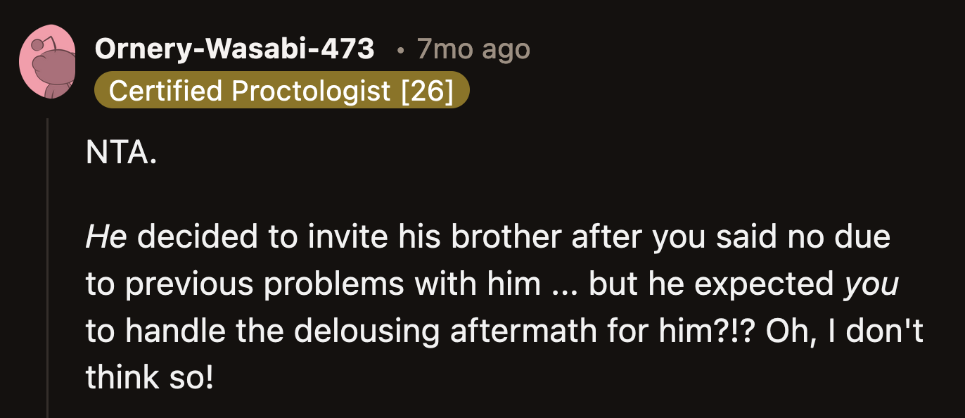 Is this a one-time thing, or does he always expect OP to clean up his messes for him?