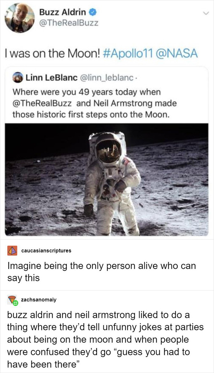 6. I was on the Moon!